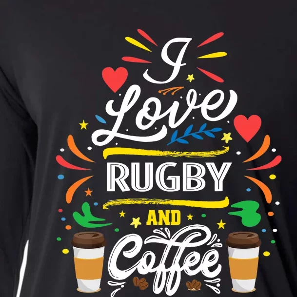 I Love RUGBY And Coffee Meme Cooling Performance Long Sleeve Crew