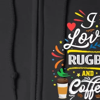 I Love RUGBY And Coffee Meme Full Zip Hoodie