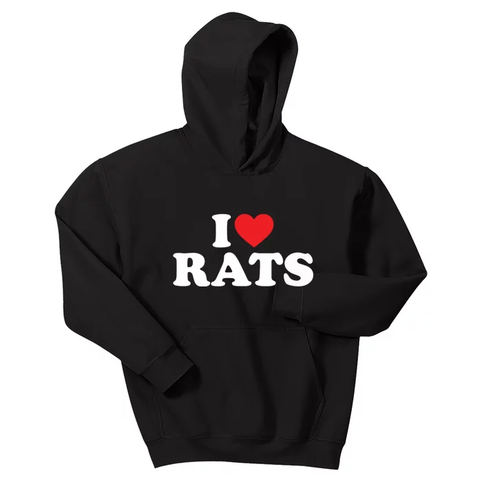 I Love Rats I Heart Rats I Love Rats Kids Hoodie