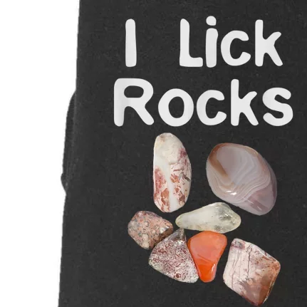 I Lick Rocks Agate Collector Geologist Mineral Design Doggie 3-End Fleece Hoodie