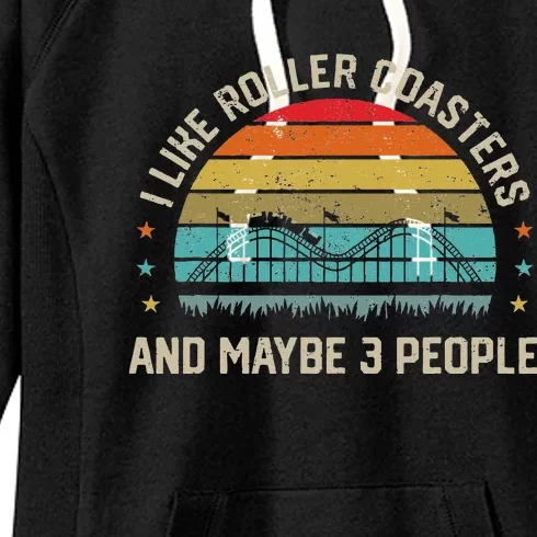 I Like Roller Coasters & Maybe 3 People Amusement Park Women's Fleece Hoodie