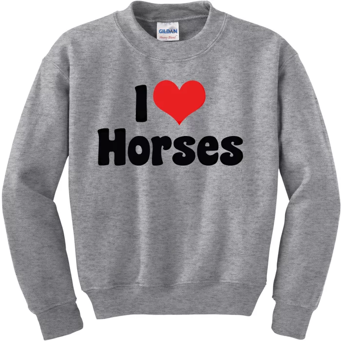 I Love Red Heart Horses Great Gift Horse Cow Rodeo Country Lover Cute Gift Kids Sweatshirt