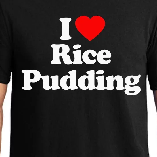 I Love Rice Pudding Heart Funny Pajama Set