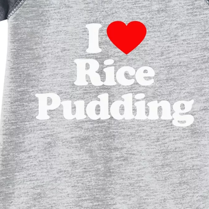 I Love Rice Pudding Heart Funny Infant Baby Jersey Bodysuit