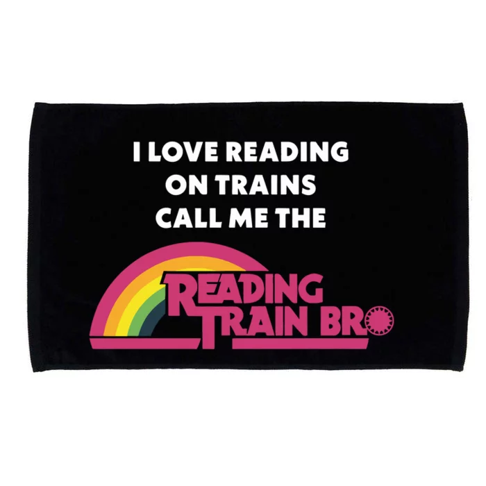 I Love Reading On Trains Call Me The Reading Train Bro Microfiber Hand Towel