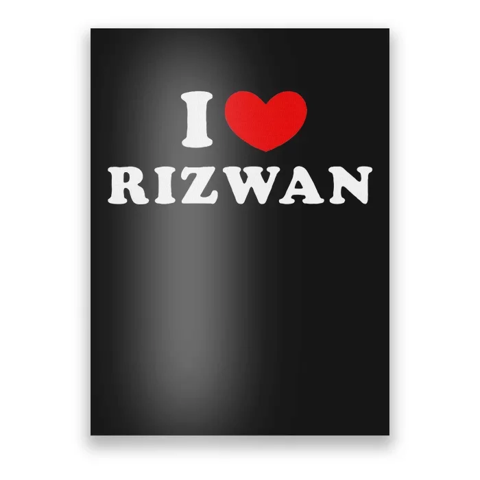 I Love Rizwan Heart Rizwan Design Poster