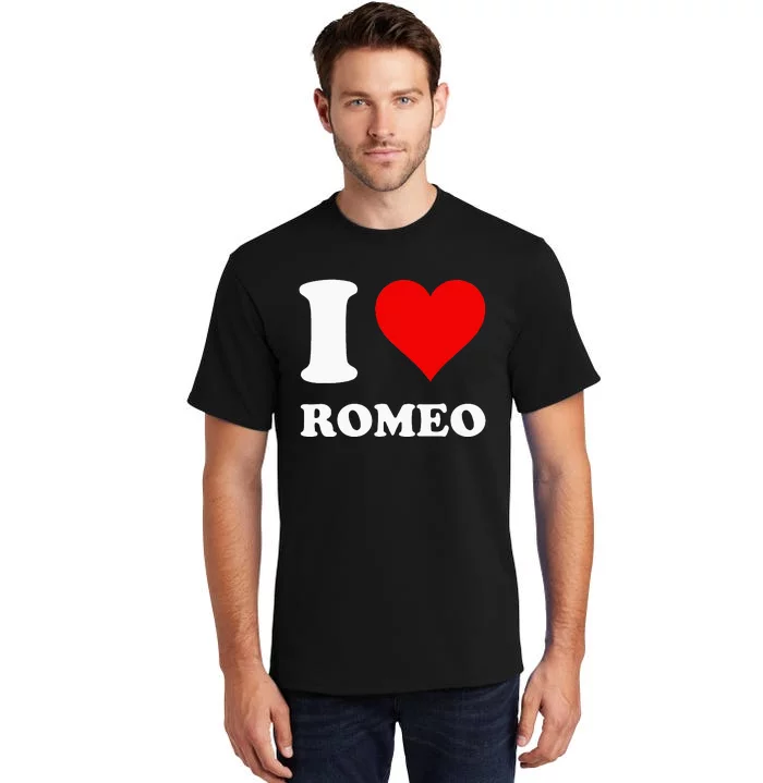 I Love Romeo Tall T-Shirt