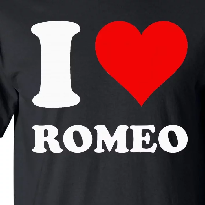 I Love Romeo Tall T-Shirt