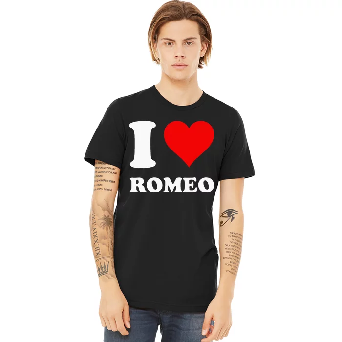 I Love Romeo Premium T-Shirt