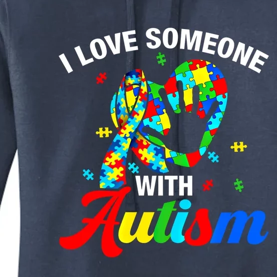 I Love Someone With Autism Awareness Gift Women's Pullover Hoodie