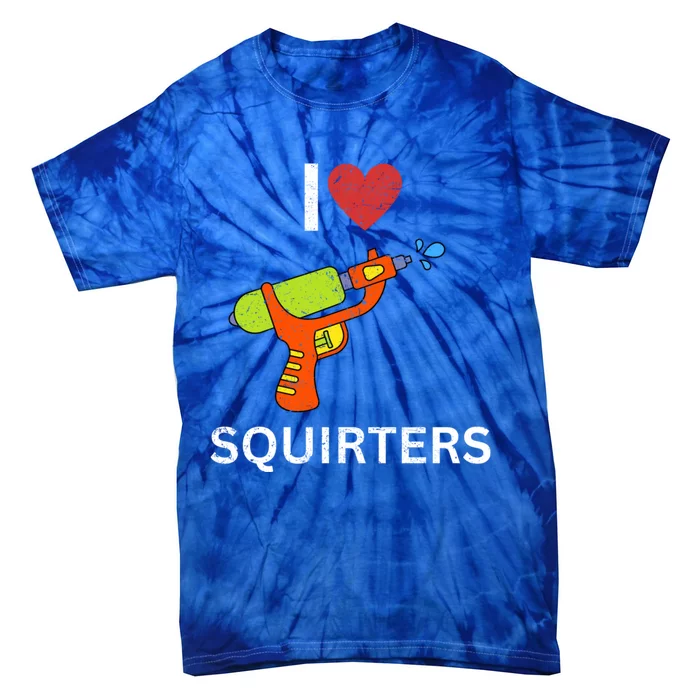 I Love Squirters Tie-Dye T-Shirt