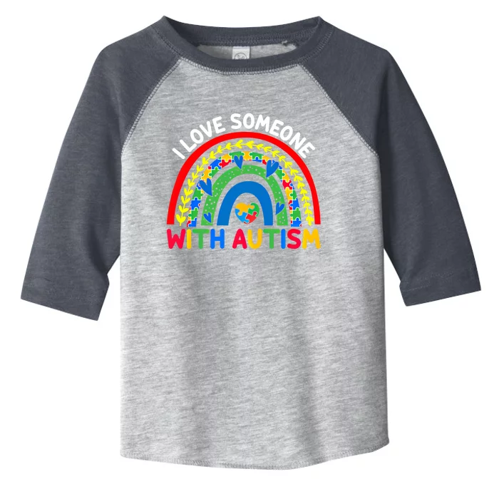 I Love Someone With Autism Awareness Gift Toddler Fine Jersey T-Shirt