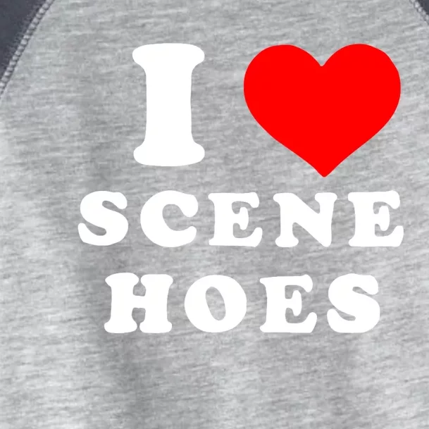 I Love Scene Hoes Toddler Fine Jersey T-Shirt