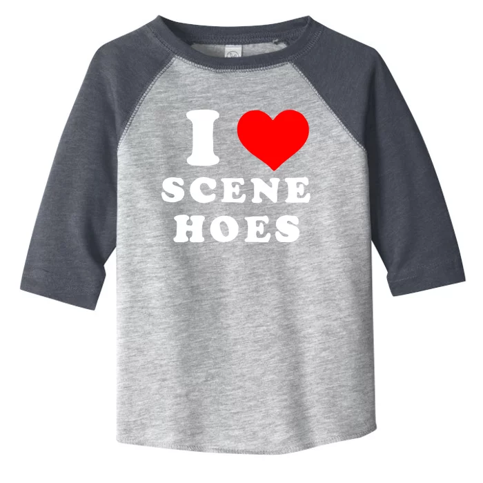 I Love Scene Hoes Toddler Fine Jersey T-Shirt