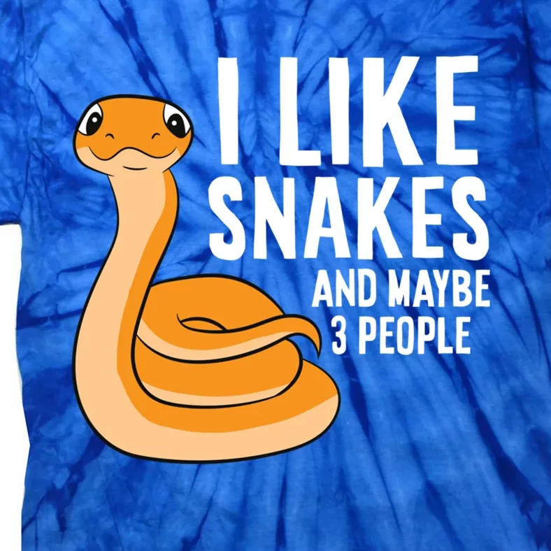 I Like Snakes And Maybe 3 People Snake Reptile Lover Gift Tie-Dye T-Shirt