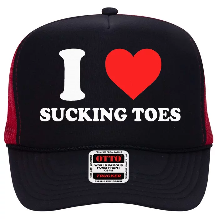 I Love Sucking Toes Heart High Crown Mesh Trucker Hat