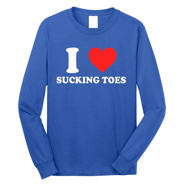 I Love Sucking Toes Heart Long Sleeve Shirt