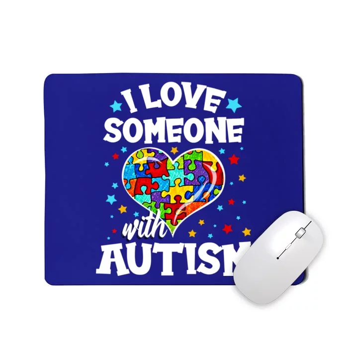 I Love Someone With Autism Gift Mousepad