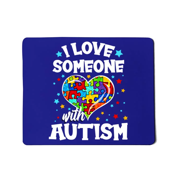 I Love Someone With Autism Gift Mousepad