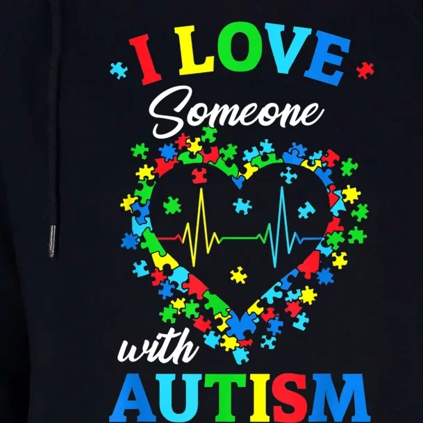 I Love Someone With Autism Awareness Men Women K.ids TS.hirt Womens Funnel Neck Pullover Hood