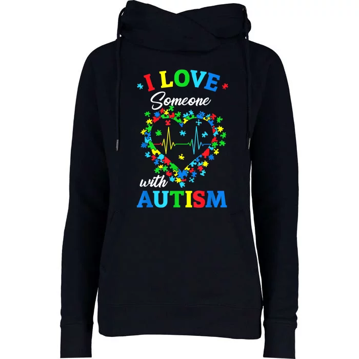 I Love Someone With Autism Awareness Men Women K.ids TS.hirt Womens Funnel Neck Pullover Hood