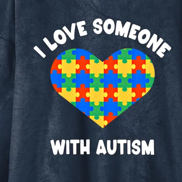 I Love Someone With Autism Puzzle Heart Awareness Gift Hooded Wearable Blanket