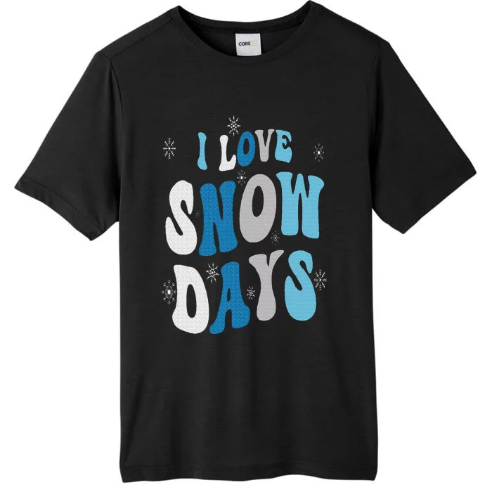 I Love Snow Days Snow Day Supporter Snow Lover ChromaSoft Performance T-Shirt