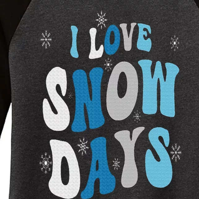 I Love Snow Days Snow Day Supporter Snow Lover Women's Tri-Blend 3/4-Sleeve Raglan Shirt