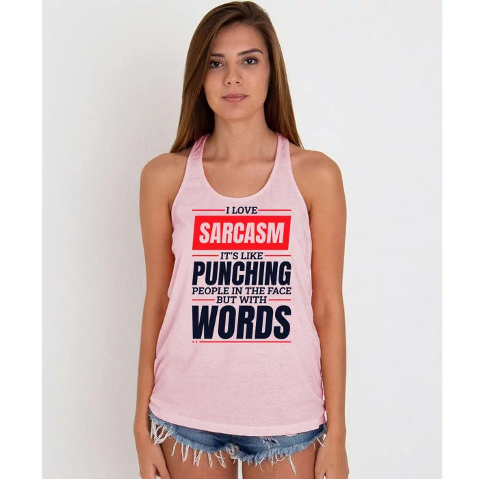 I Love Sarcasm ItS Like Punching People In The Face Women's Knotted Racerback Tank