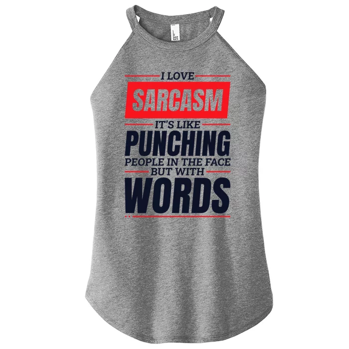 I Love Sarcasm ItS Like Punching People In The Face Women’s Perfect Tri Rocker Tank