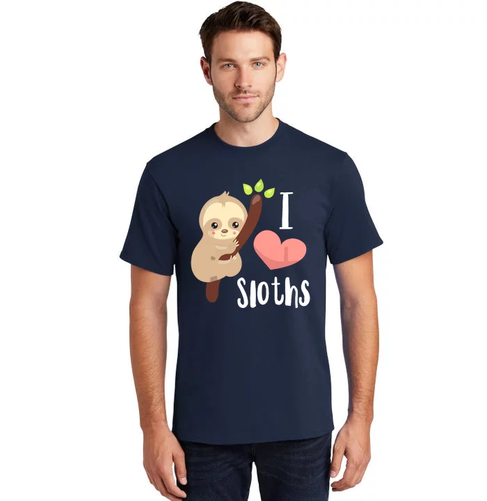 I LOVE Sloths! Cute Sloth Tall T-Shirt