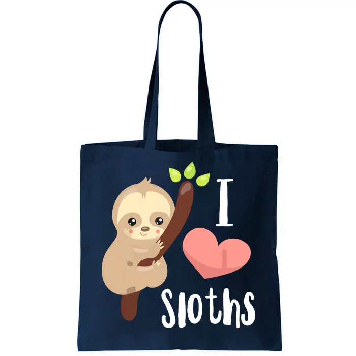 I LOVE Sloths! Cute Sloth Tote Bag