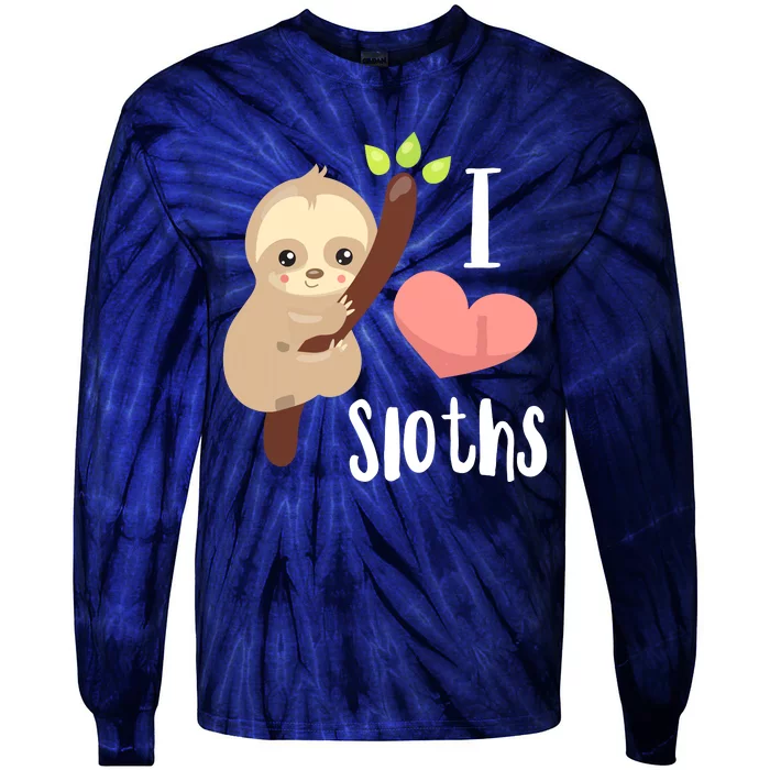 I LOVE Sloths! Cute Sloth Tie-Dye Long Sleeve Shirt