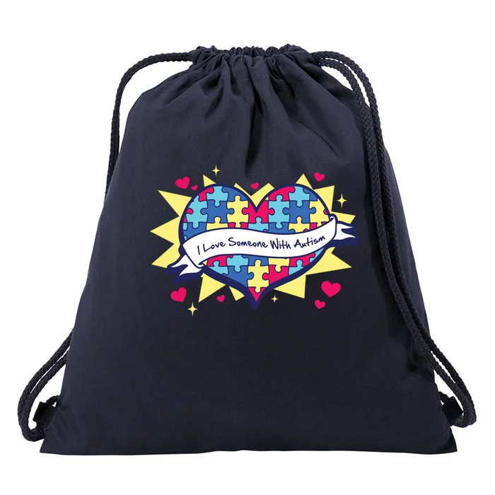 I Love Someone With Autism Gift Awareness Quote Proud Autistic Cool Gift Drawstring Bag