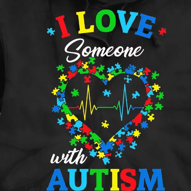 I Love Someone with Autism Awareness Tie Dye Hoodie