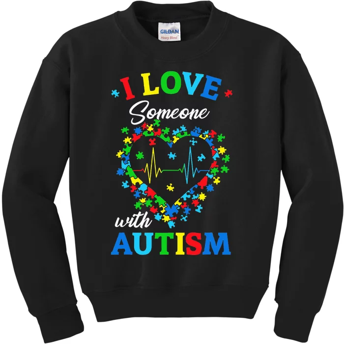 I Love Someone with Autism Awareness Kids Sweatshirt