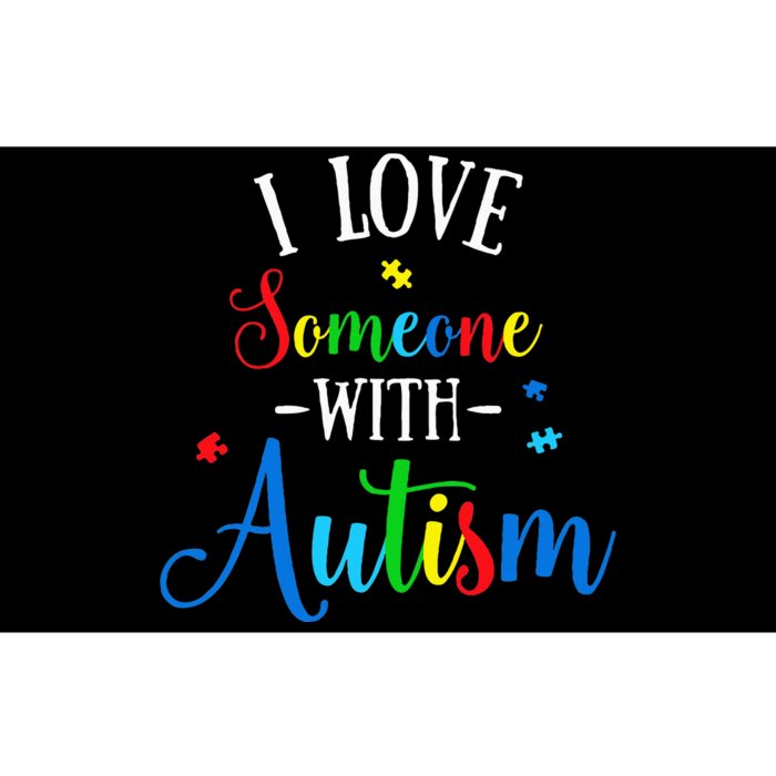 I Love Someone With Autism Awareness Bumper Sticker