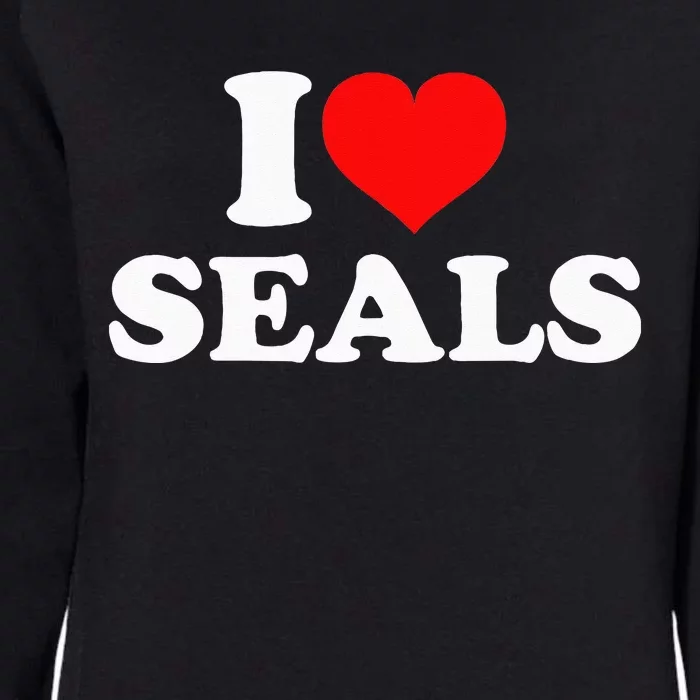 I Love Seals Womens California Wash Sweatshirt