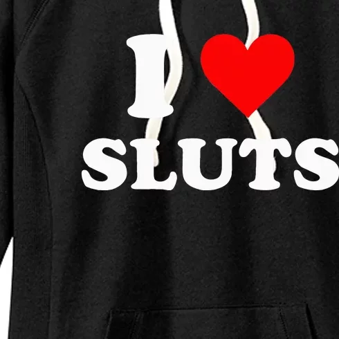 I Love Sluts I Heart Sluts Y.2.k 2000s Women's Fleece Hoodie