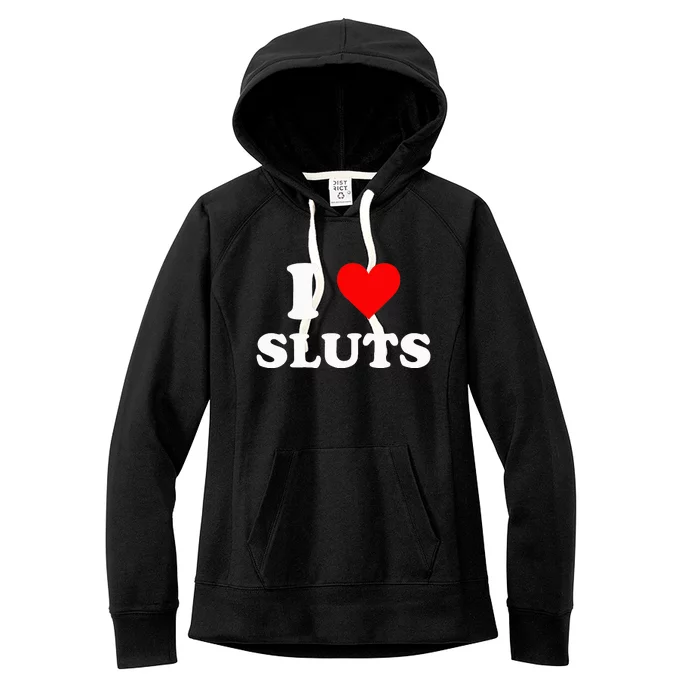 I Love Sluts I Heart Sluts Y.2.k 2000s Women's Fleece Hoodie