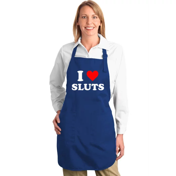 I Love Sluts I Heart Sluts Y.2.k 2000s Full-Length Apron With Pocket