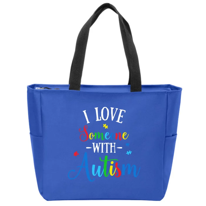 I Love Someone With Autism Awareness Gift Zip Tote Bag