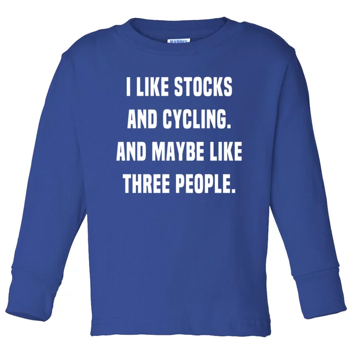 I Like Stocks And Cycling Funny Day Trader Stock Market Gift Toddler Long Sleeve Shirt