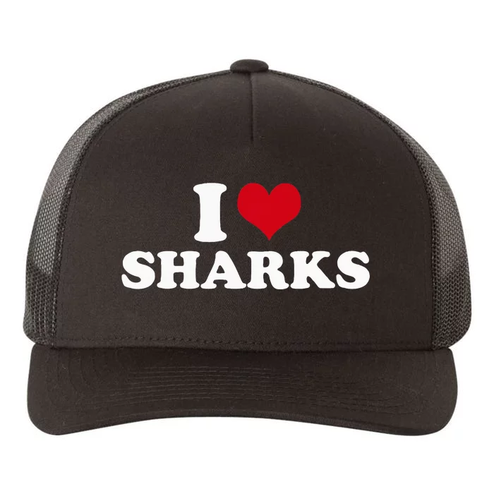 I Love Sharks Yupoong Adult 5-Panel Trucker Hat