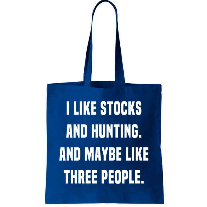 I Like Stocks And Hunting Funny Day Trader Stock Market Gift Tote Bag