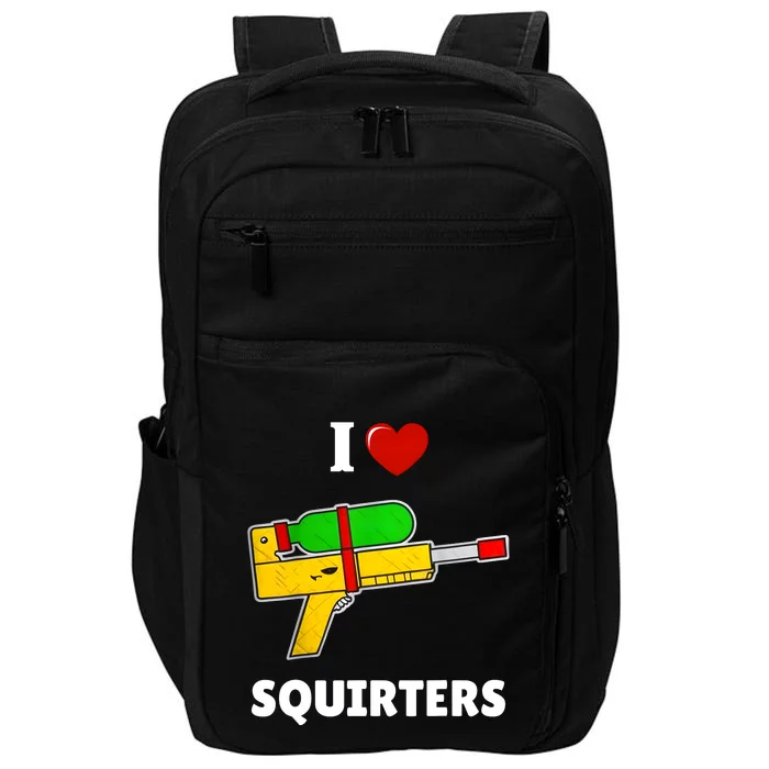 I Love Squirters Heart Design I Love Squirters Impact Tech Backpack