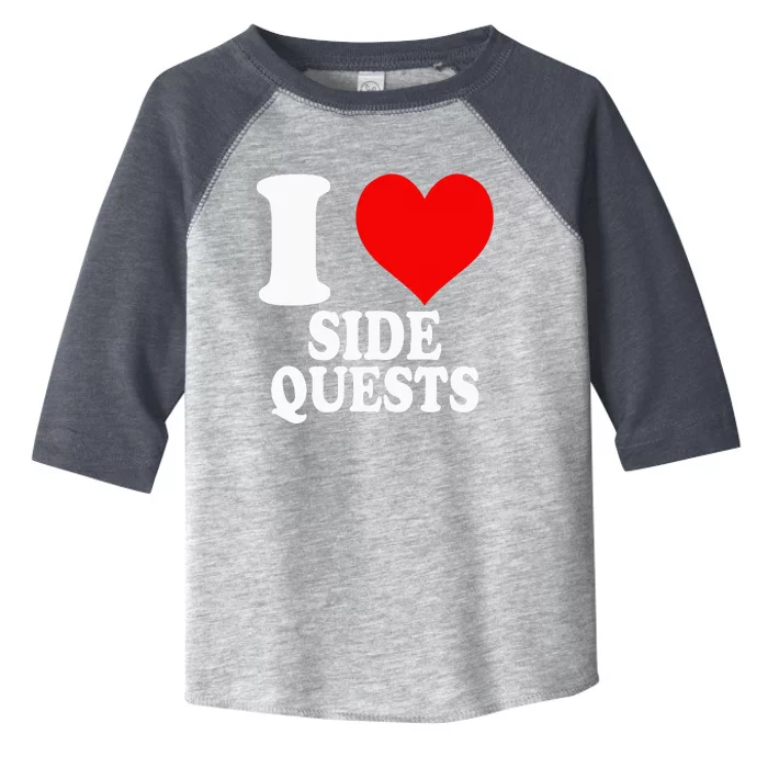 I Love Side Quests Toddler Fine Jersey T-Shirt