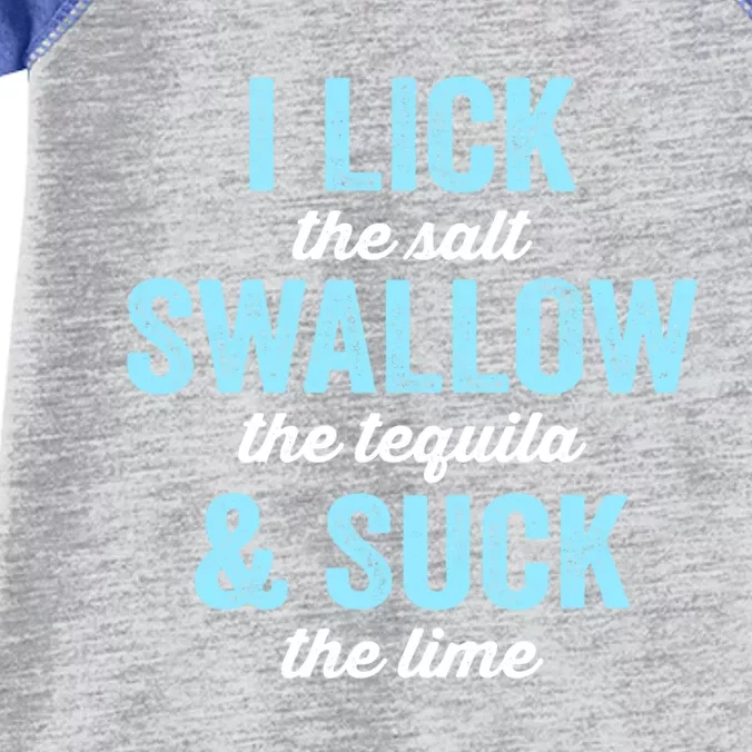 I Lick Salt Swallow Tequila Suck Lime Funny Mexican Ing Cute Gift Infant Baby Jersey Bodysuit