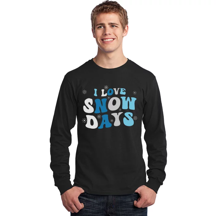 I Love Snow Days  Snow Day Supporter Long Sleeve Shirt