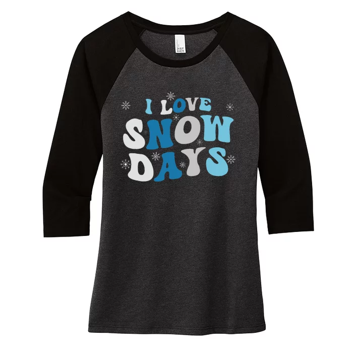 I Love Snow Days  Snow Day Supporter Women's Tri-Blend 3/4-Sleeve Raglan Shirt